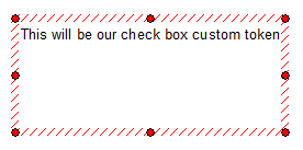Figure T5.50 - The Check box custom token inserted in the layout.