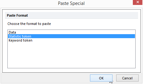 Figure T17.6 - Paste Special window to insert Statistic token