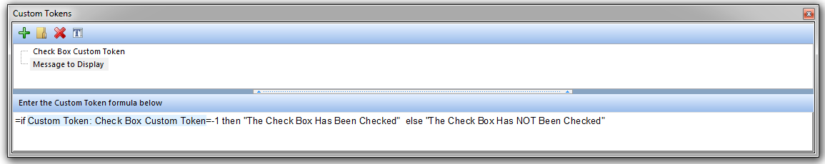 Figure T5.54 - The message to display custom token uses an IF THEN ELSE Custom Token format to return values based on the status of the Check box Custom Token.