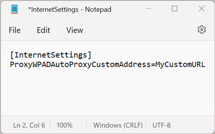 ProxyWPADAutoProxyCustomAddress=custom pac file url