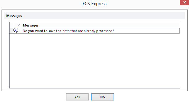 Figure 8.56 If the Batch Process is cancelled you will be prompted to save the data that was already processed.