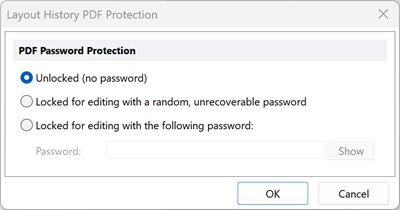 Figure 17.3 Options for Layout History Report PDF Protection Figure 17.3 Options for Layout History Report PDF Protection